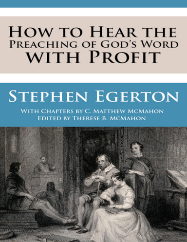 How to Hear the Preaching of God’s Word With Profit