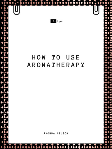 How to Use Aromatherapy