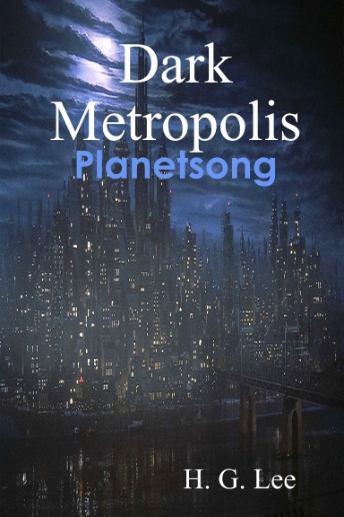 Dark Metropolis: Planetsong