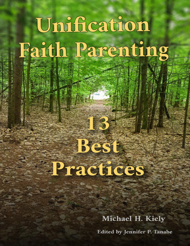 Unification Faith Parenting: 13 Best Practices