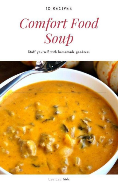 10 Recipes Comfort Food Soup