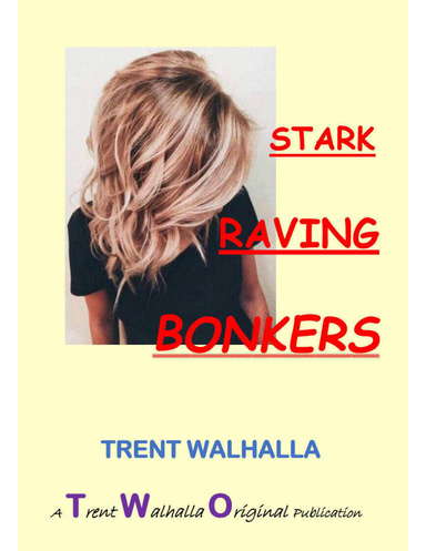 Stark Raving Bonkers