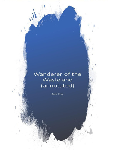 Wanderer of the Wastland (Annotated)