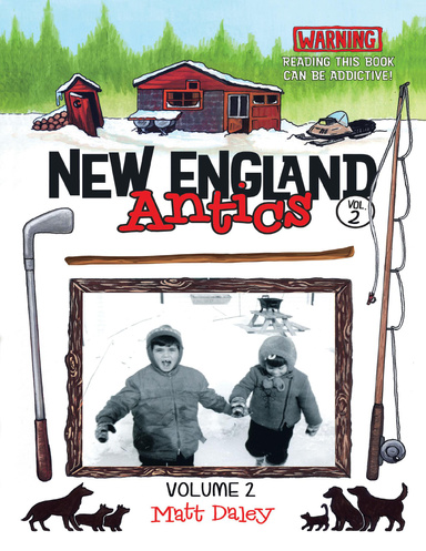 New England Antics Volume 2: Warning Reading This Book Can Be Addictive!
