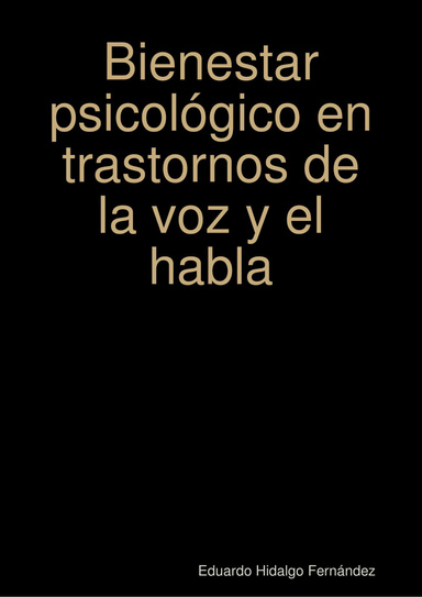 Bienestar psicológico en trastornos de la voz y el habla