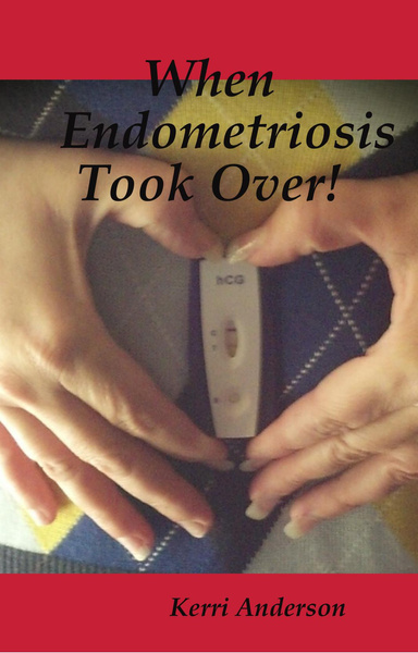 When Endometriosis Took Over!