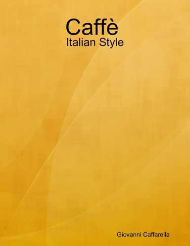 Caffè : Italian Style