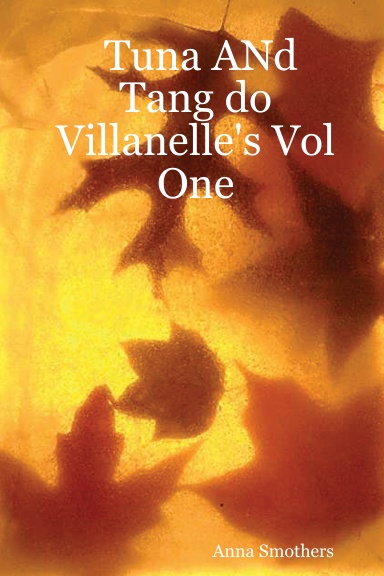 Tuna ANd Tang do Villanelle's Vol One