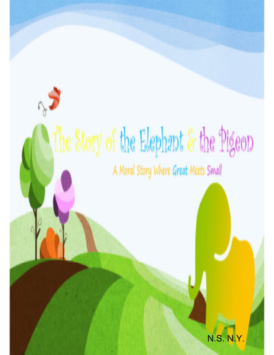 The Story of the Elephant & the Pigeon