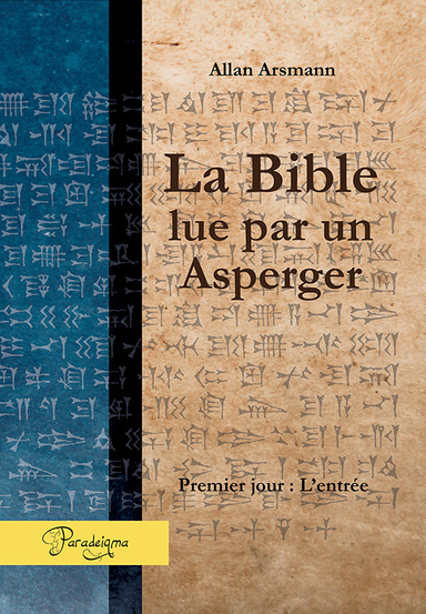La Bible lue par un Asperger - L'entrée