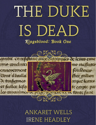 The Duke Is Dead: Kingsblood Book One