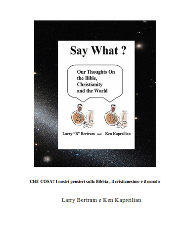 Che Cosa? I nostri Pensieri Sulla Bibbia , Il Cristianesimo e il Mondo