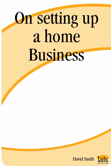 On setting up a home Business