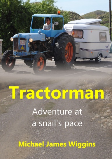 Tractorman: Adventure at a Snail's Pace
