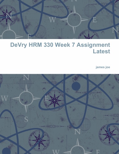 DeVry HRM 330 Week 7 Assignment Latest