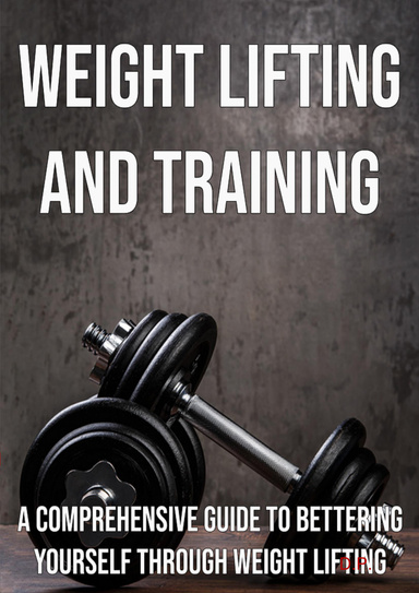 Weight Lifting and Weight Training