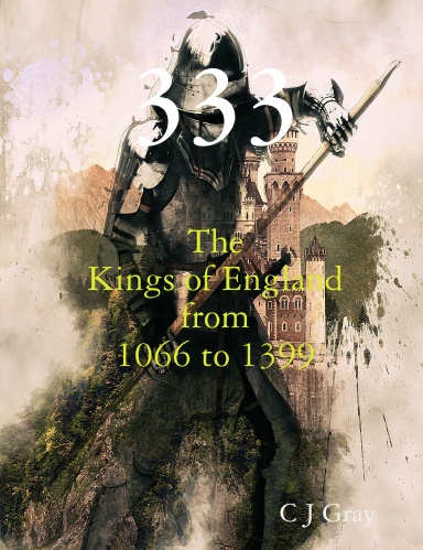 333: The Kings of England from 1066-1399