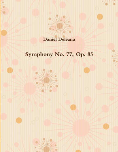 Symphony No. 77, Op. 85