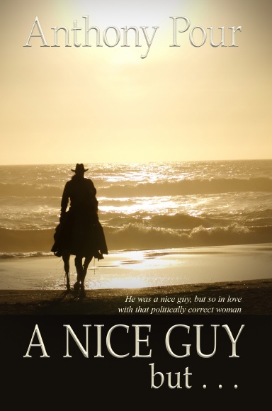 A Nice Guy, but . . .