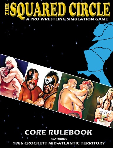 The Squared Circle: A Pro Wrestling Simulation Game (Hardcover)