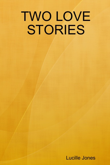 TWO LOVE STORIES