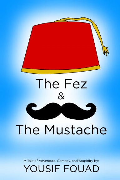 The Fez & The Mustache