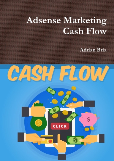 Adsense Marketing Cash Flow