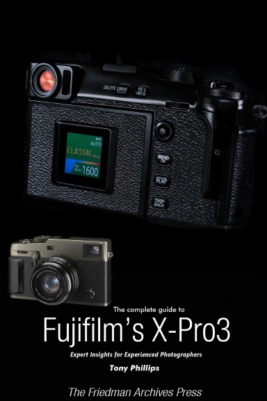 The Complete Guide to Fujiflm's X-Pro3