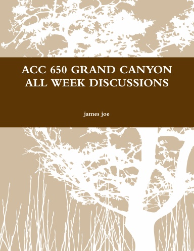 ACC 650 GRAND CANYON ALL WEEK DISCUSSIONS