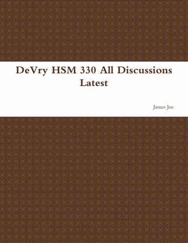 DeVry HSM 330 All Discussions Latest