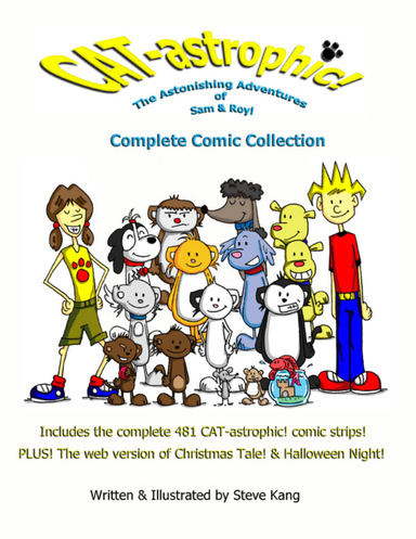 CAT-astrophic! The Astonishing Adventures of Sam & Roy! Complete Comic Collection