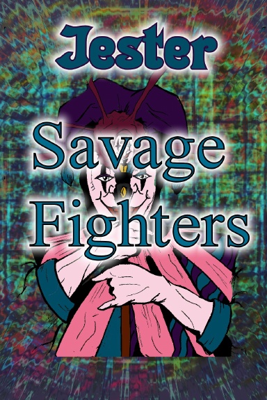 Savage Fighters: Jester