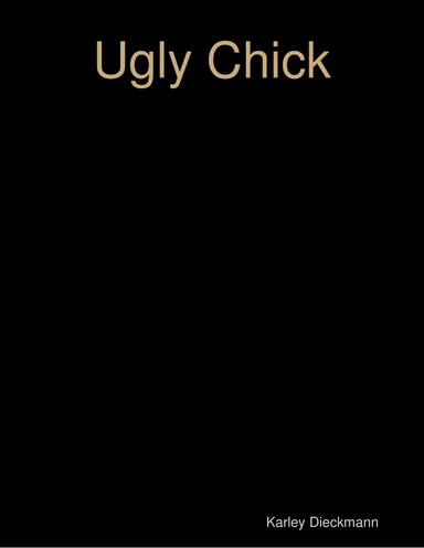 Ugly Chick