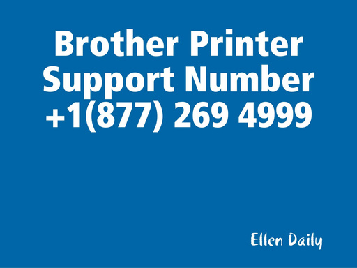 Brother Printer Support Number +1(877) 269 4999
