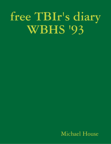 free TBIr's diary WBHS '93
