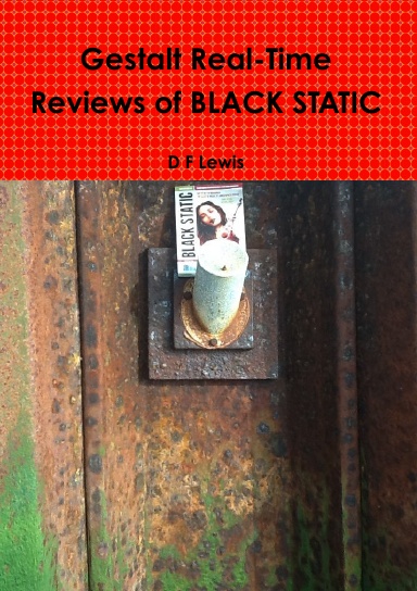 Gestalt Real-Time Reviews of BLACK STATIC fiction