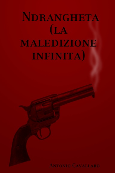 Ndrangheta (la maledizione infinita)