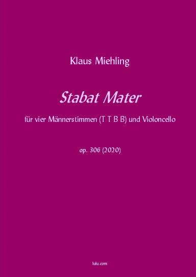 Stabat Mater für vier Männerstimmen und Violoncello