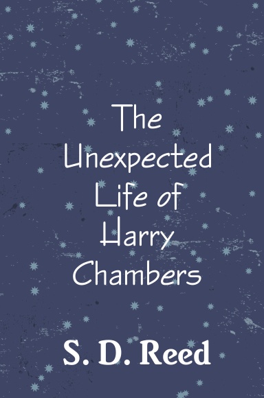 The Unexpected Life of Harry Chambers - Hopes and Dreams