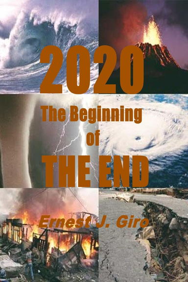 2020 The Beginning of THE END!