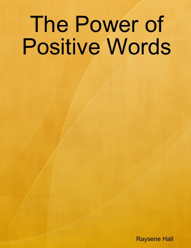 The Power of Positive Words