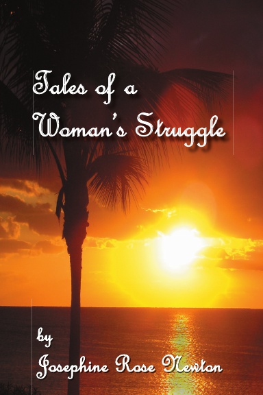 Tales of a  Woman's Struggle