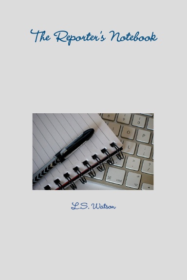 The Reporter's Notebook