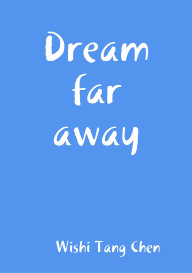 Dream far away