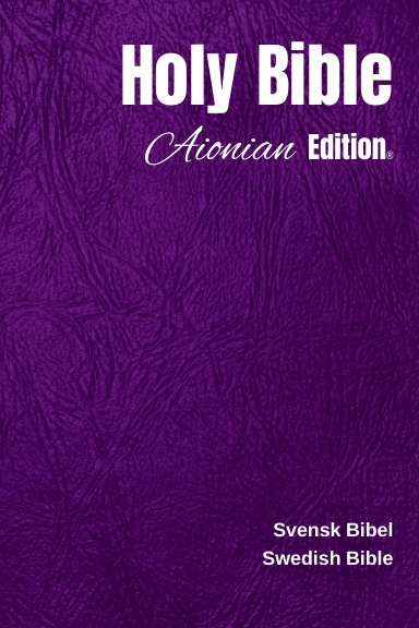 Holy Bible Aionian Edition: Swedish Bible