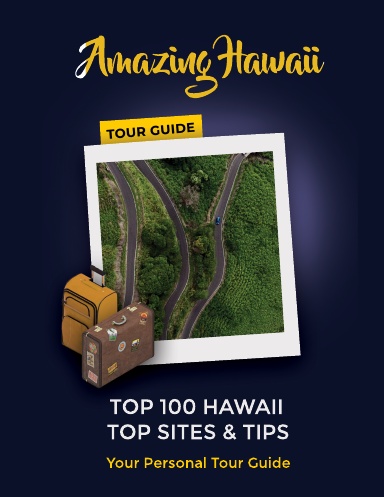 Amazing Hawaii Tour Guide | Top 100 Sites and Tips