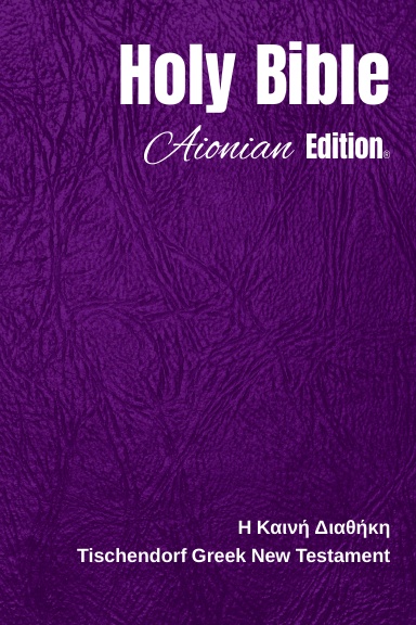 Holy Bible Aionian Edition: Tischendorf Greek New Testament