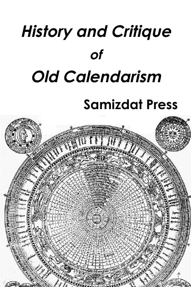 History and Critique of Old Calendarism