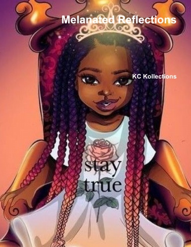 Melanated Reflections