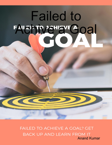 Failed to Achive a Goal